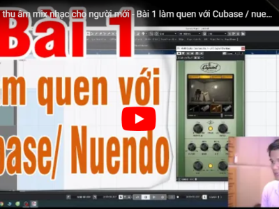 HƯỚNG DẪN SỬ DỤNG PHẦN MỀM NUENDO & CUBASE