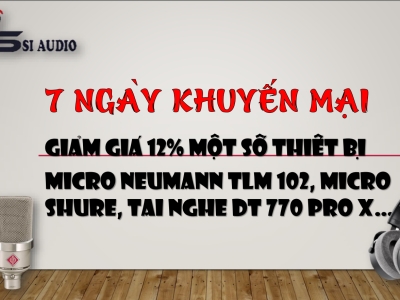 Giảm giá một số thiết bị âm thanh trong 7 ngày bắt đầu từ ngày 18/8