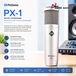 PreSonus PX-1: Micro Condenser Màng Thu Lớn – Giải Pháp Thu Âm Vocal Phòng Thu Chuyên Nghiệp