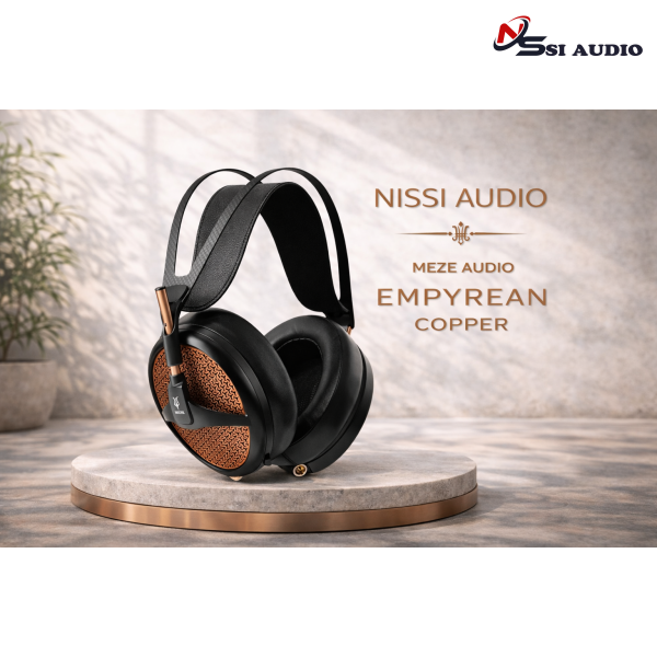 Meze Audio EMPYREAN Copper: Tuyệt Tác Thủ Công – Đỉnh Cao Âm Thanh & Thẩm Mỹ!