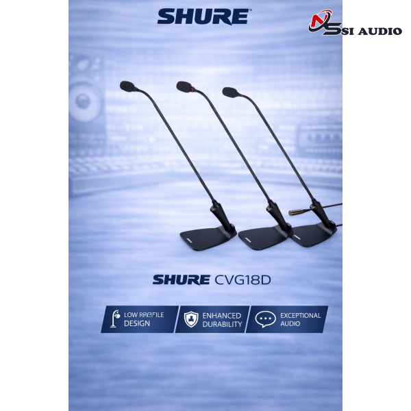 SHURE CVG18D - CVG18DS-B/C-X: Micro Condenser, Cardioid, Cổ ngỗng dài 45.7 cm / 18 Inch, chân đế có Đèn LED 2 màu, Có sẵn Preamp, Màu Đen, Kết nối XLR