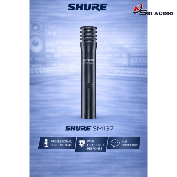 SHURE SM137 - SM137-LC-X: Micro Condenser, Cardioid, Màu Đen, Kết nối XLR, không kèm cáp