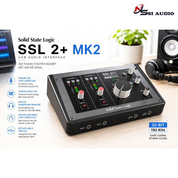 SSL 2+ MKII Solid State Logic: Soundcard Thu Âm Đỉnh Cao Cho Phòng Thu Hiện Đại