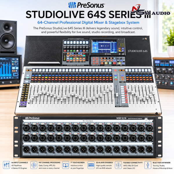 PreSonus StudioLive 64S Series III – Quái Vật Mixer Kỹ Thuật Số 64 Kênh Chuyên Nghiệp